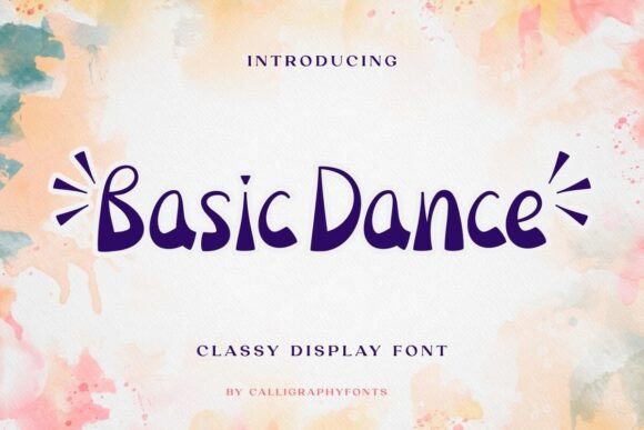 Basic Dance: A Friendly Display Font That Builds Brand Warmth