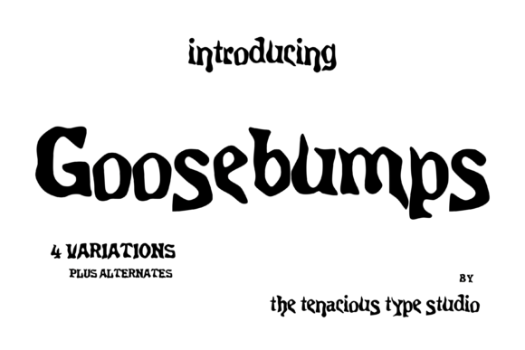 Goosebumps: A Display Font That Demands Attention