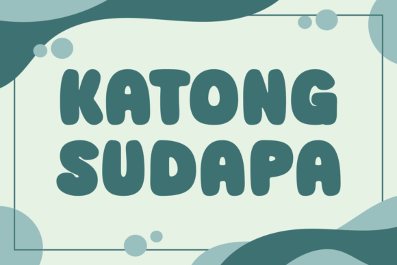 Katong Sudapa: A Friendly Display Font for Handmade Creators