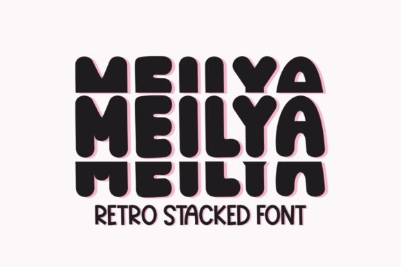 Meilya: A Stylish Stacked Display Font for Scroll-Stopping Campaigns